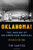 Oklahoma!: The Making of an American Musical, Revised and Expanded Edition (Broadway Legacies)