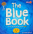 The Blue Book: What To Do When You'Re Sad (Colorful Minds: Tips For Managing Your Emotions)