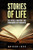 Stories Of Life: The Nature, Formation, And Consequences Of Character
