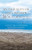 My Thoughts On Life'S Intimate Wonders: A Collection Of Personal And Spiritual Essays
