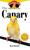 The Canary: An Owner's Guide to a Happy Healthy Pet