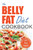 The Belly Fat Diet Cookbook: 105 Easy and Delicious Recipes to Lose Your Belly, Shed Excess Weight, Improve Health