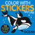Color With Stickers: Ocean: Create 10 Pictures With Stickers!