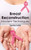Breast Reconstruction: Modern Techniques