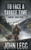 To Face a Savage Time: A Mountain Man Classic Western