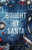 Bought by Santa: A Dark Mafia Christmas Romance