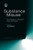 Substance Misuse: The Implications of Research, Policy and Practice
