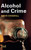 Alcohol and Crime