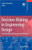 Decision-Making in Engineering Design: Theory and Practice