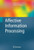 Affective Information Processing
