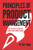 Principles of Product Management: How to Land a PM Job and Launch Your Product Career