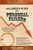 The Loser's Guide To Personal Failure: At Least 100 Secrets That Will Guarantee Self-Destruction
