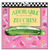 Adorable Zucchini: More Magic Than the Pumpkin