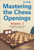 Mastering the Chess Openings Volume 2