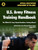 U.S. Army Fitness Training Handbook: The Official U.S. Army Physical Readiness Training Manual (August 2010 revision, Training Circular TC 3-22.20)