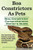Boa Constrictors as Pets. Boa Constrictor Comprehensive Owner's Guide. Boa Constrictor Care, Behavior, Enclosures, Feeding, Health, Myths and Interact