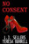 No Consent (A Conner & Hitch Thriller)