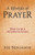 A Lifestyle of Prayer: How To Be a Prayer Fountain