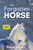 The Forgotten Horse - Book 1 in the Connemara Horse Adventure Series LARGE PRINT Large Print