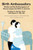 Birth Ambassadors: Doulas and the Re-Emergence of Woman-Supported Birth in America