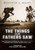 The Things Our Fathers Saw: Voices of the Pacific Theater: The Untold Stories of the World War II Generation from Hometown, USA