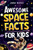 Awesome Space Facts for Kids