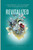 Revitalized: A Guidebook to Following Your Healing Heartline