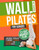 Wall Pilates for Seniors: Low-Impact Exercises to Improve Strength, Flexibility, and Balance After 60