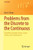 Problems from the Discrete to the Continuous: Probability, Number Theory, Graph Theory, and Combinatorics