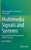 Multimedia Signals and Systems: Basic and Advanced Algorithms for Signal Processing