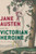 Jane Austen and the Victorian Heroine