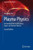 Plasma Physics: An Introduction to Laboratory, Space, and Fusion Plasmas