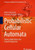 Probabilistic Cellular Automata: Theory, Applications and Future Perspectives