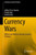 Currency Wars: Offense and Defense Through Systemic Thinking
