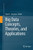 Big Data Concepts, Theories, and Applications