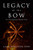 Legacy of the Bow: The Third Mountain Shadows Novel - Paperback