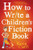 How To Write A Children's Fiction Book