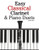 Easy Classical Clarinet & Piano Duets: Featuring music of Vivaldi, Mozart, Handel and other composers