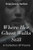 Where Her Ghost Walks Still: A Collection of Poems