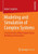 Modeling and Simulation of Complex Systems: A Framework for Efficient Agent-Based Modeling and Simulation