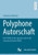 Polyphone Autorschaft: Die Politik in Der Sprache Und in Der Literatur Heinrich Bölls