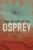 THE RETURN OF THE OSPREY: AN INTERSTELLAR ADVENTURE (Osprey Trilogy)