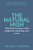 The Natural High: Secrets to Overcoming Instant Gratification and Finding Inner Peace