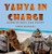Yahya in Charge - Hardcover