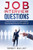 Job Interview Questions: A Complete Guide With 101 Tough Interview Questions and Winning Answers To Crack The Interview Process and Get Your Dream Job