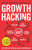 Growth Hacking: Silicon Valley's Best Kept Secret
