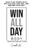 WIN ALL DAY Body Transformation: Win All Day - Your 27 Day Gameplan So That You Can Look Feel and Perform Your Best!