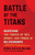 Battle of the Titans: Mastering the Forces of Sex, Money, and Power in Relationships