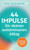 44 Impulse für deinen autoimmunen Alltag: Autoimmunerkrankungen langfristig meistern