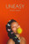 Uneasy